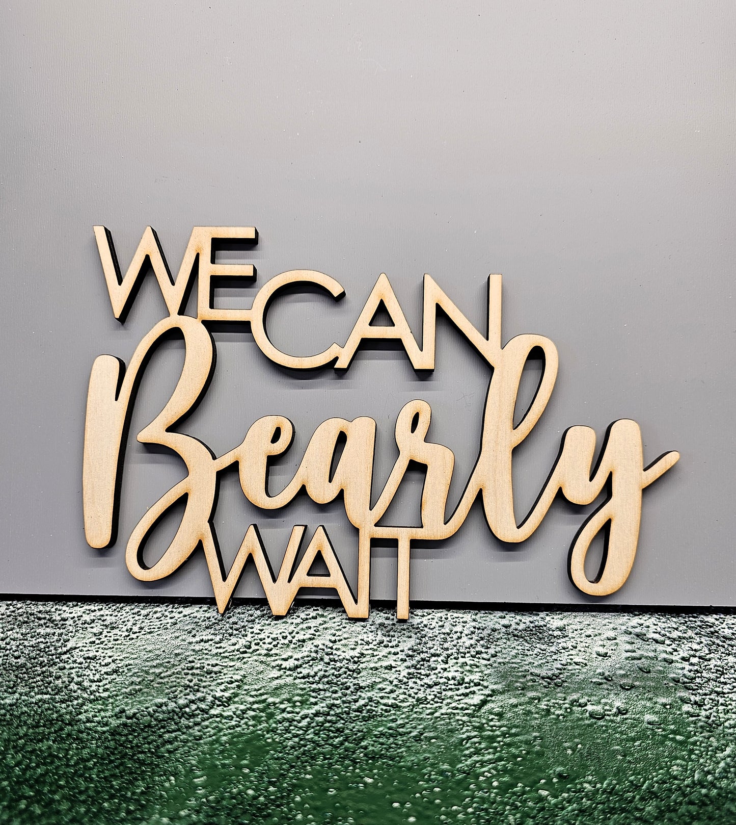 We Can Bearly Wait! Baby Shower Wooden Sign (Pickup Only) Version 4