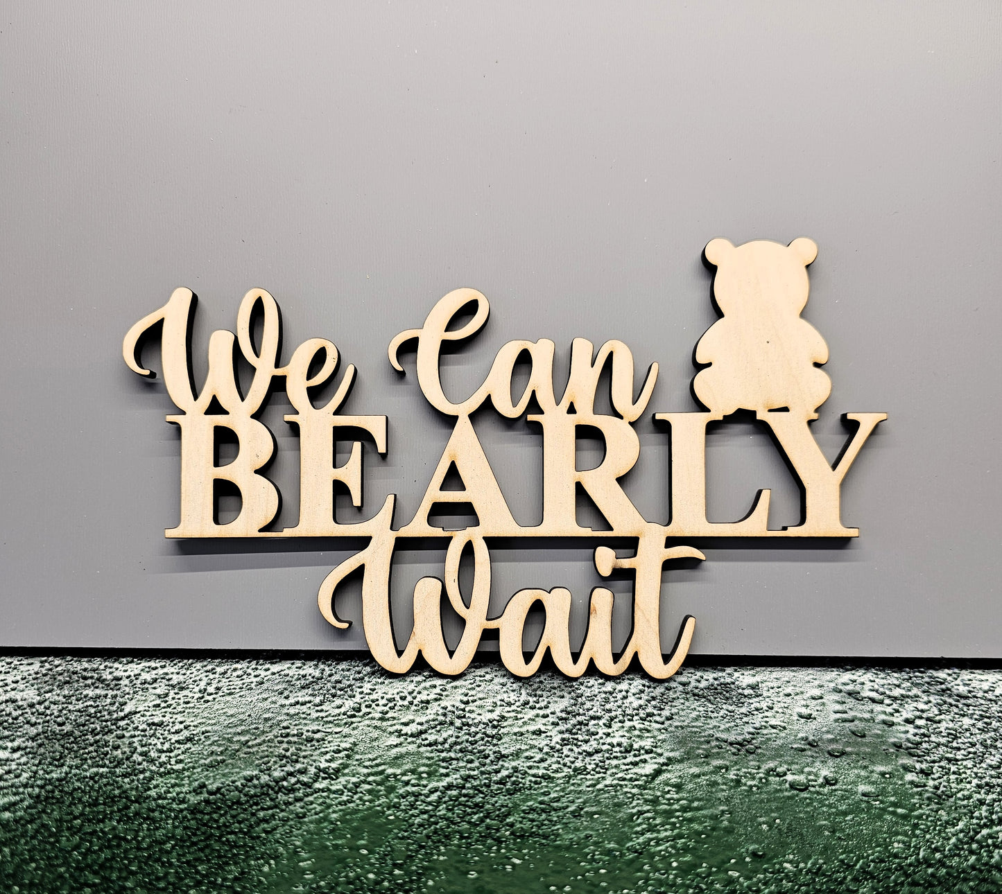 We Can Bearly Wait! Baby Shower Wooden Sign (Pickup Only)